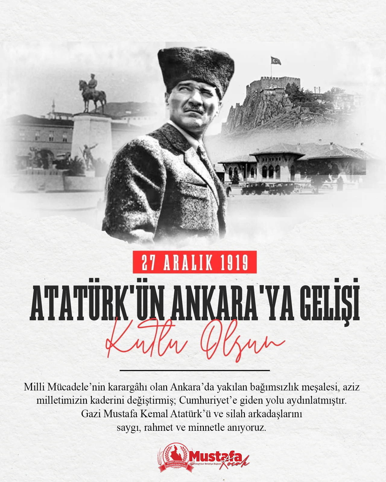 Atatürk'ün Ankara'ya Gelişinin 106.yıl dönümü Mesajı