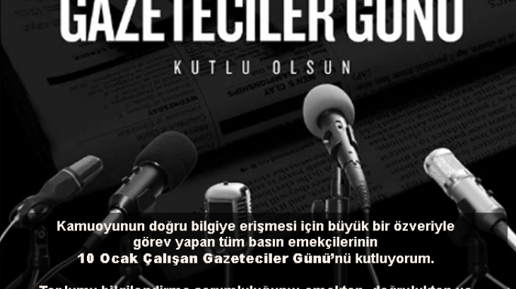 Başkanımız Mustafa Koçak'ın 10 Ocak Gazeteciler Günü Kutlama Mesajı