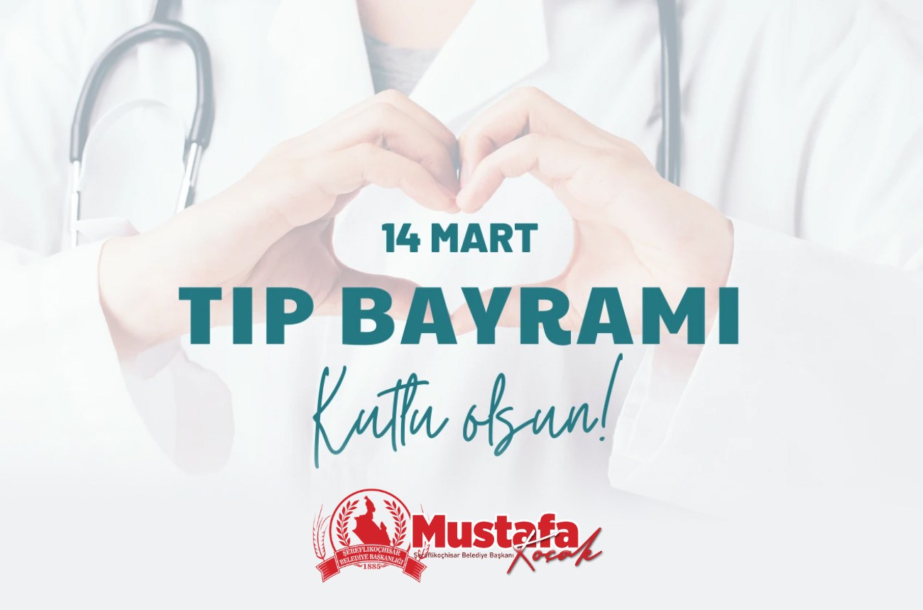 14 Mart Tıp Bayramı Kutlu Olsun