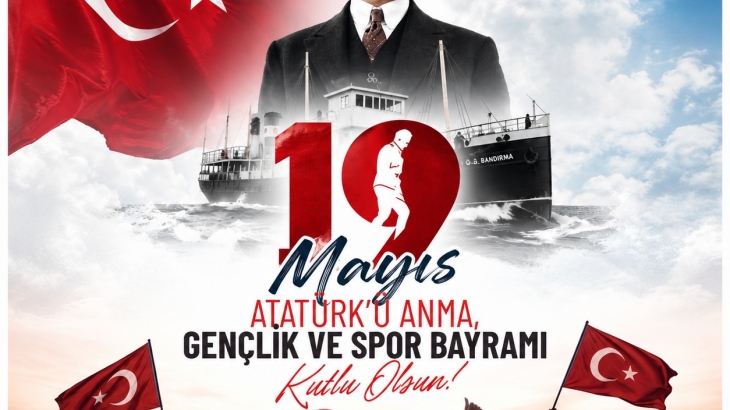 19 Mayıs Atatürk'ü Anma Gençlik ve Spor Bayramı kutlu olsun