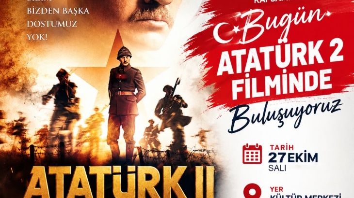 ATATÜRK 2 filmi hemşehrilerimizle buluşuyor