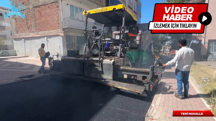 Yeni Mahalle asfalt çalışması